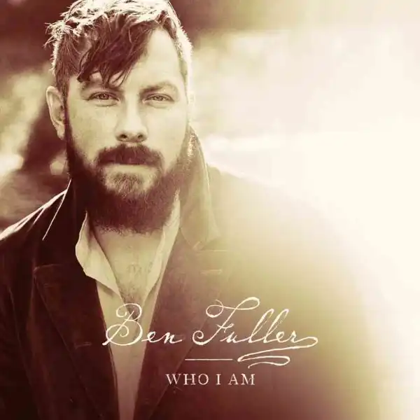 Ben Fuller – Who I Am (Album)