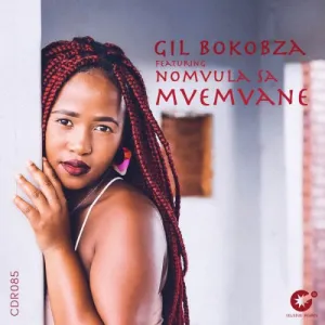 Gil Bokobza & Nomvula SA – Mvemvane (Original Mix)