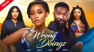 Wrong Doings (2024 Nollywood Movie)