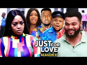 Just For Love Season 4