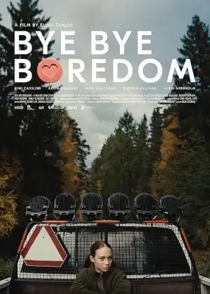 Bye Bye Boredom (2024) [Swedish]