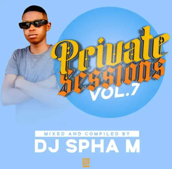 DJ Spha.M – Private Sessions Vol.7 (BDMX) Mix