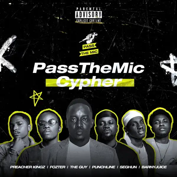 M.I Abaga – Pass the Mic ft. Punchline, Preacher Kingz, Fozter, Barnyjuice, Seghun