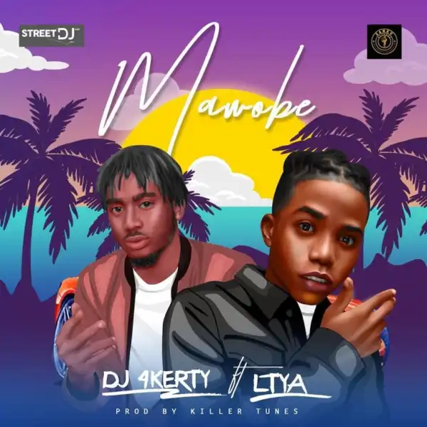 DJ 4Kerty Ft. Lyta – Mawobe