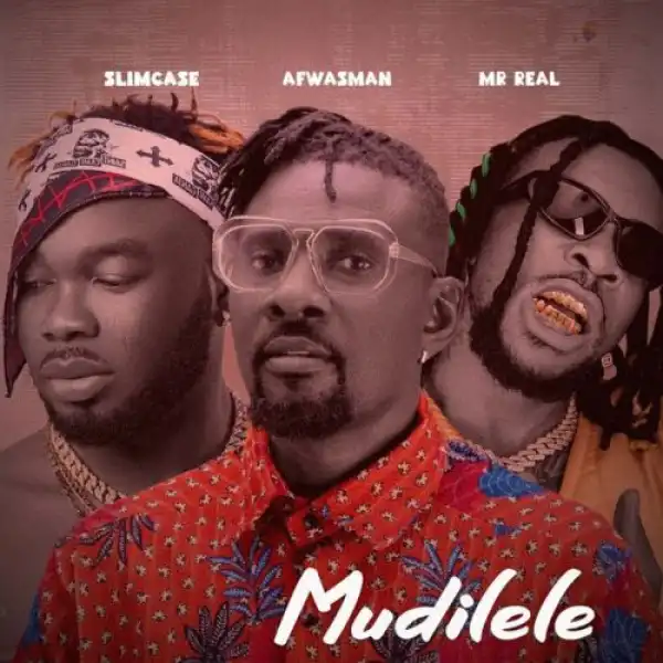 Afwasman ft. Mr Real & Slimcase – Mudilele