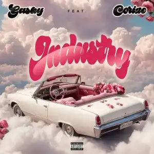 Gasky – Industry ft. Corizo