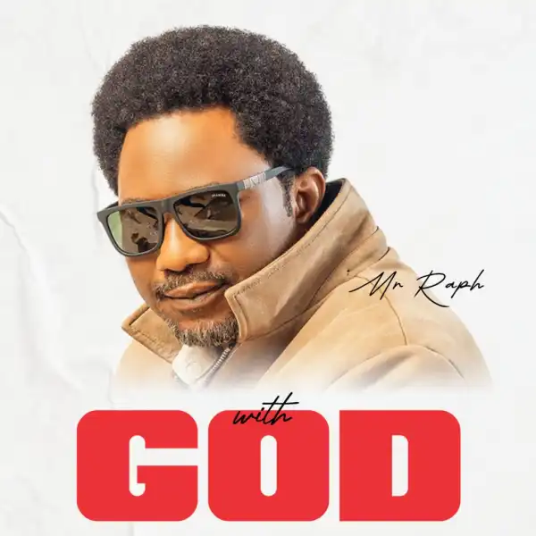 Mr. Raph – With God