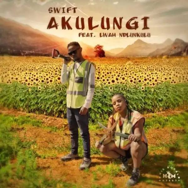 Swift_1520 – Akulungi ft Lwah Ndlunkulu
