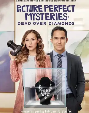 Picture Perfect Mysteries: Dead Over Diamonds (2020)