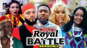 Crazy Royal Battle Season 2