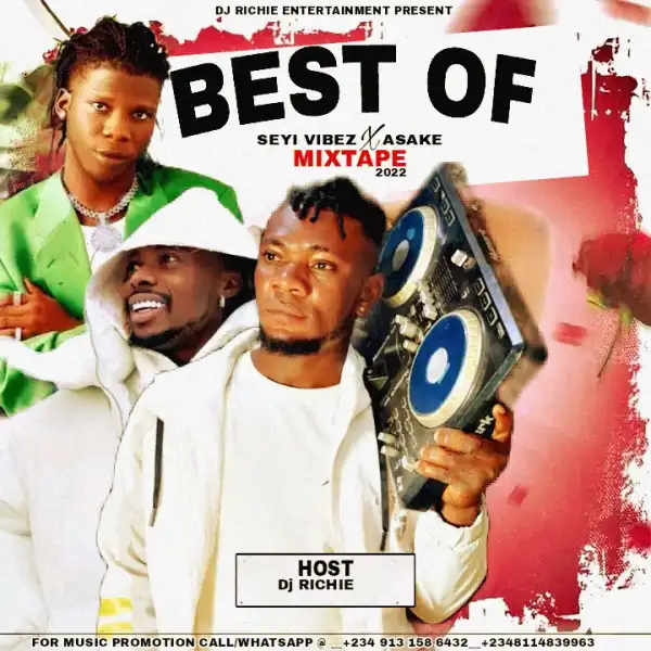 Dj Richie – Best Of Seyi Vibez & Asake Mix