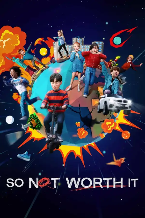 So Not Worth It S01E07