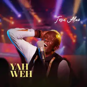 Yahweh – Tosin Alao