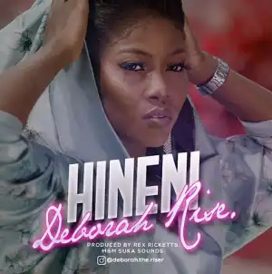Deborah Rise – Hineni