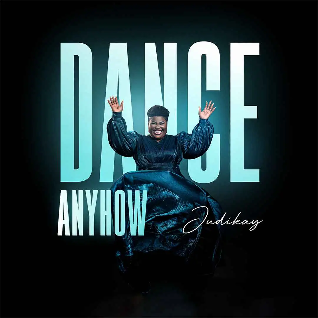 Judikay – Dance Anyhow