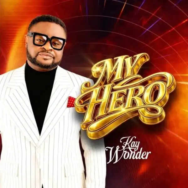 Kay Wonder – My Hero