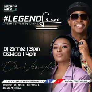 Dj Zinhle – Legend Live Mix (Presents by Oskido)