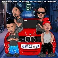 Thebuu & Soul Revolver – Mshayeli ft. CowBoii & Mluusician