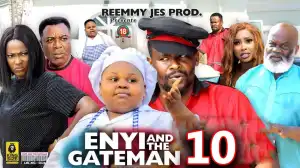 Enyi And The Gateman Season 10