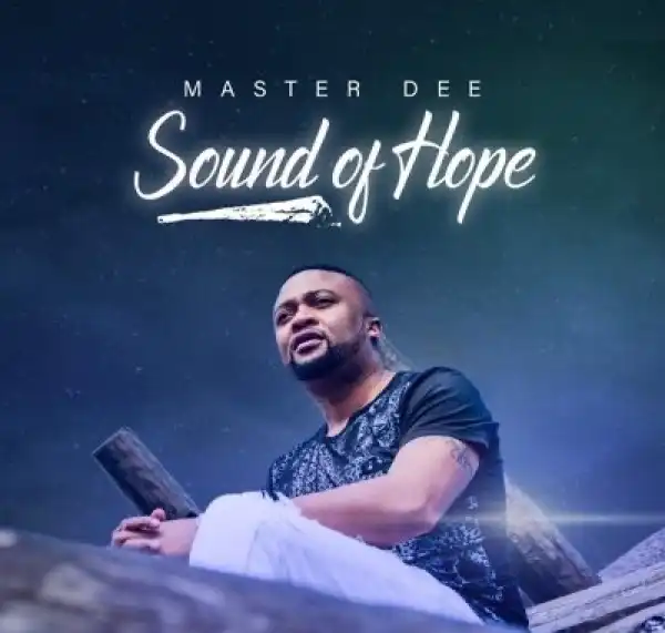 Master Dee – Sound Of Hope ft. Mr Vee Sholo