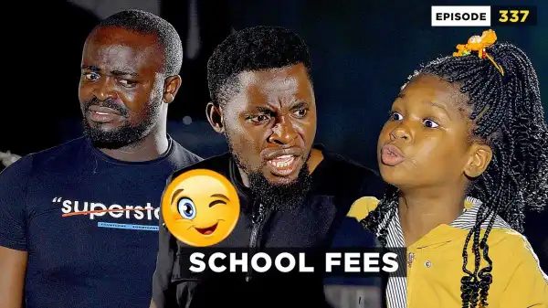 Mark Angel – School Fees (Episode 337) (Comedy Video)