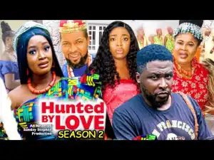 Hunted By Love Season 2