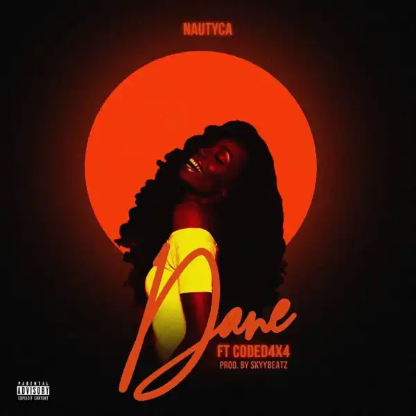Nautyca – Dane Ft. Coded (4×4)