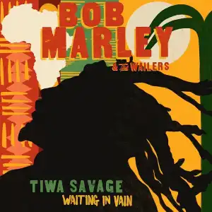 Bob Marley & The Wailers – Waiting In Vain ft. Tiwa Savage