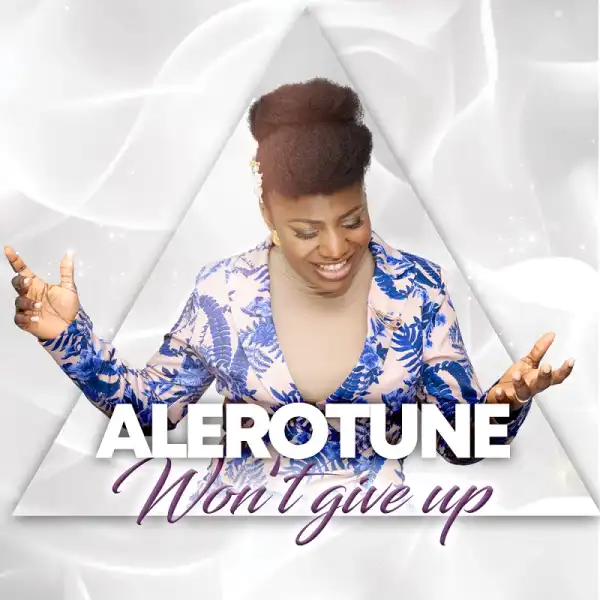Alerotune – Won’t Give Up
