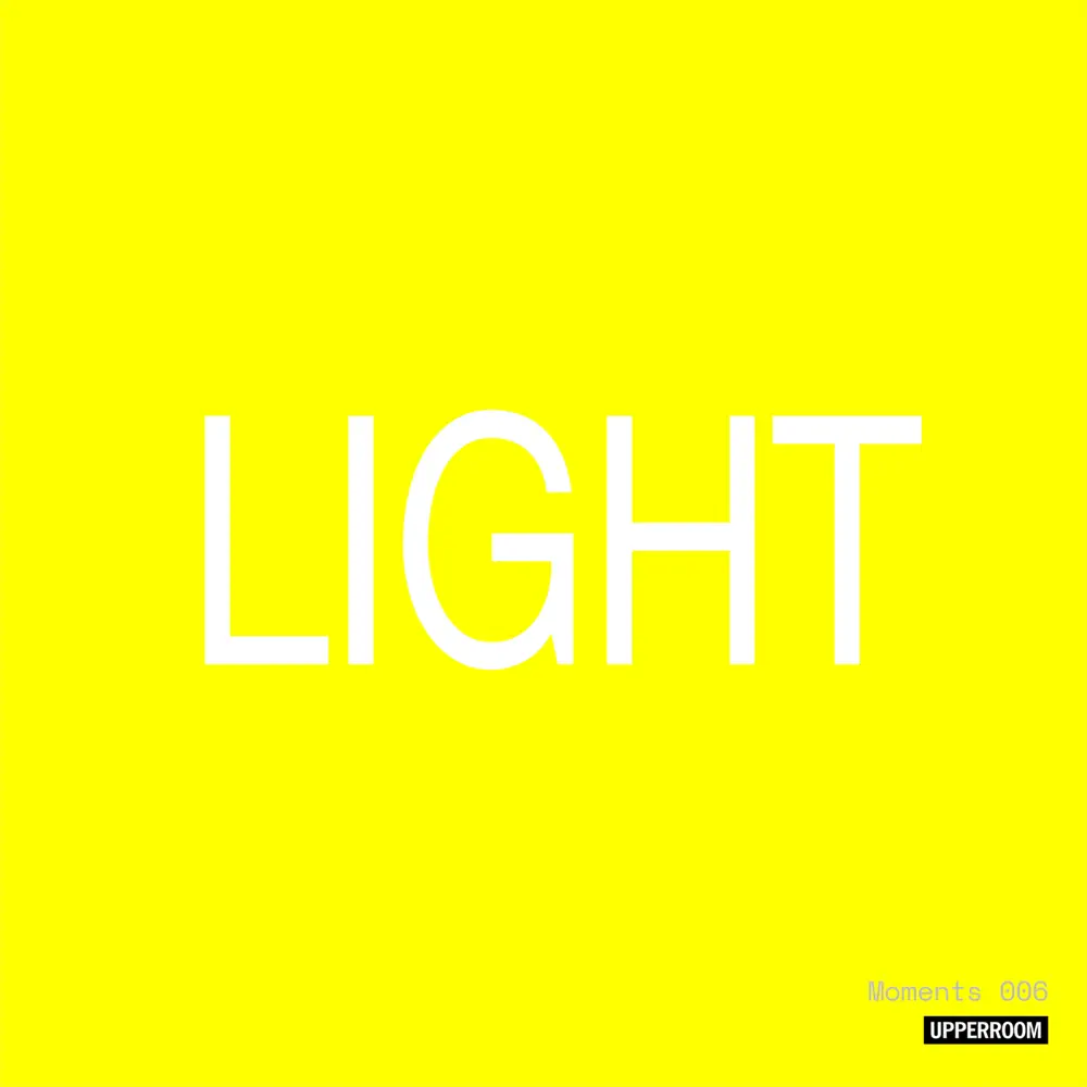Upperroom – Moments: Light 006 (EP)
