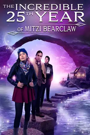 The Incredible 25th Year of Mitzi Bearclaw (2019)