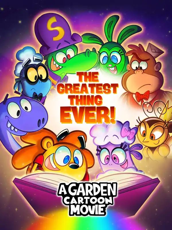 A Garden Cartoon Movie: The Greatest Thing Ever! (2025)
