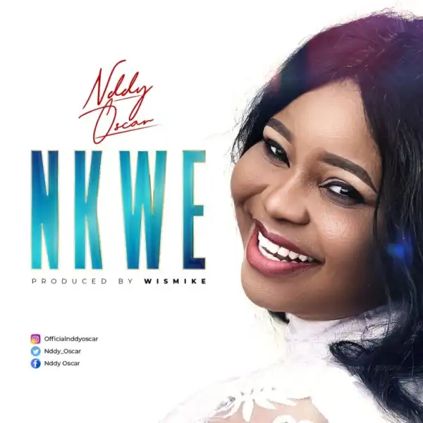 NDDY OSCAR – “NKWE”