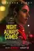 Night Always Comes (2025)