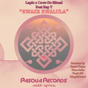 Lapie, Czwe De Ritual & Ray T – Kwaze Kwalula (Remixes) [Album]