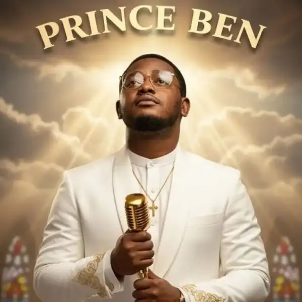 Prince Ben – Then No Fit Stop My Praise