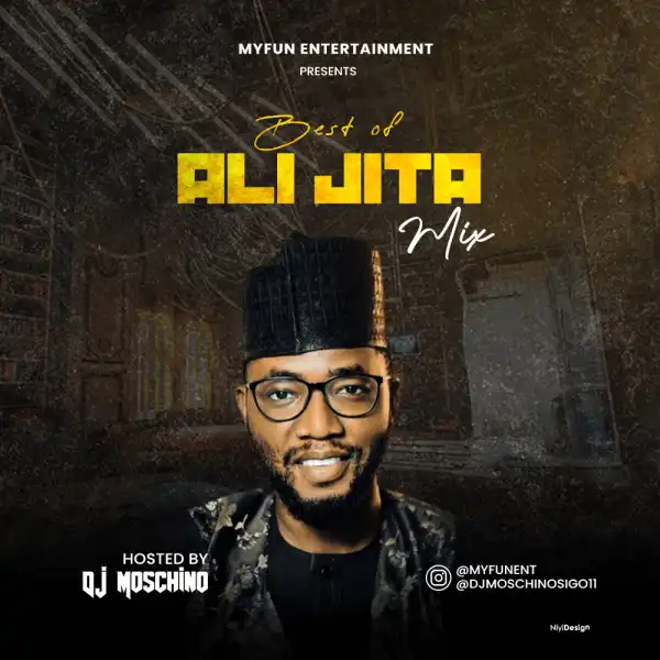 DJ Moschino – Myfun Best Of Ali Jita Mix