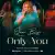 Queen Bolaji – Only You