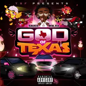 Sauce Walka - God of Texas (Album)