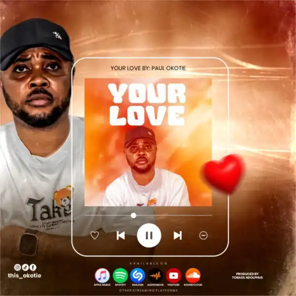 Paul okotie – your love