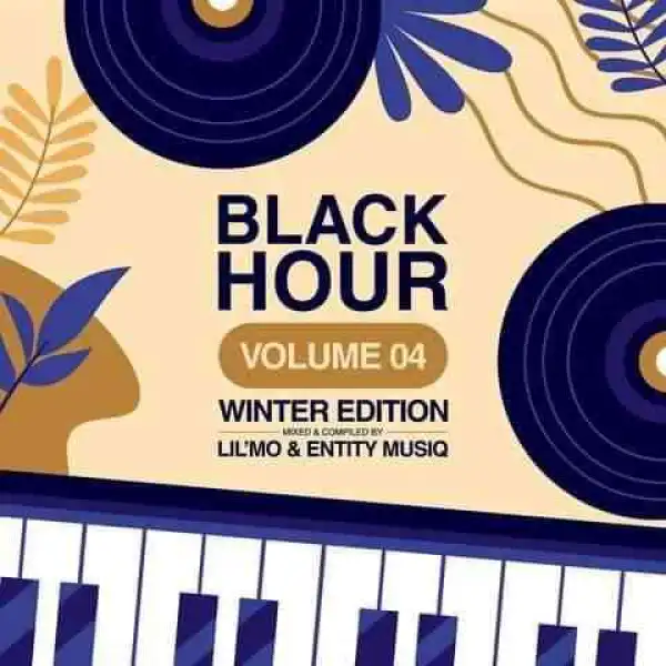 Lil’Mo & Entity MusiQ – Black Hour Vol.4 (Winter Edition 2022)