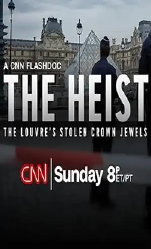 The Heist: The Louvre's Stolen Crown Jewels (2025)