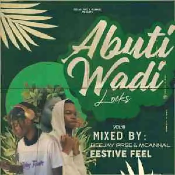 Deejay Pree & Mcannal – Abuti Wadi Lock Episode 10 Mix (Festive Edition)