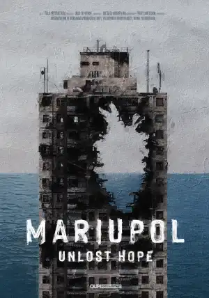 Mariupol Unlost Hope (2023)