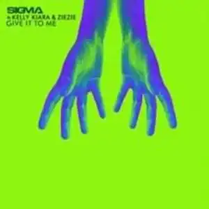Sigma Ft. Kelly Kiara & Zie Zie – Give It To Me (Instrumental)