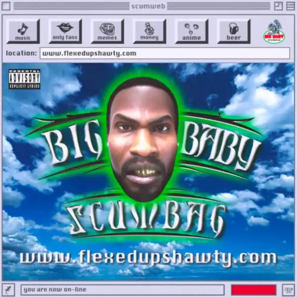 Big Baby Scumbag – Bobby Hill