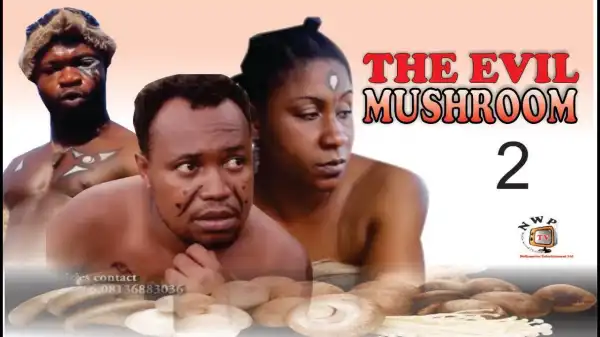 The Evil mushroom Season 2