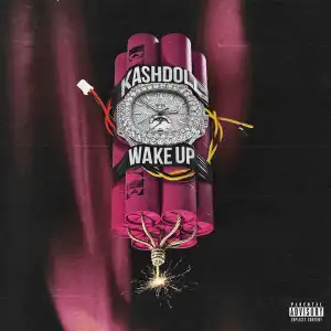 Kash Doll - Wake Up
