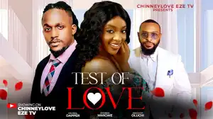 Test Of Love (2025 Nollywood Movie)