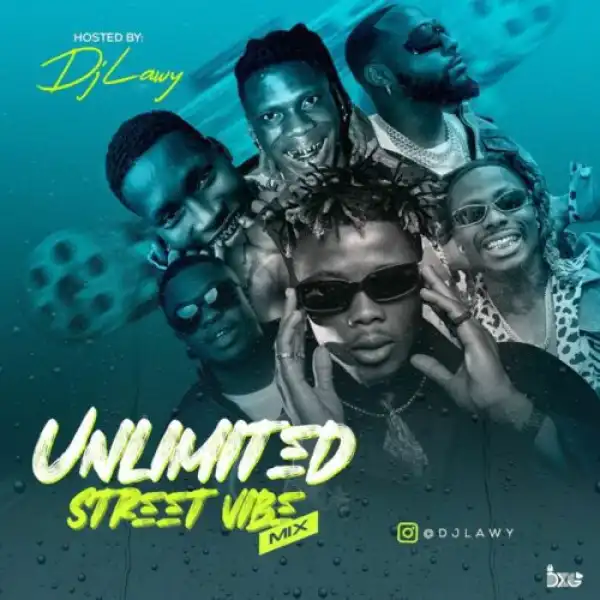 DJ Lawy – Unlimited Street Vibe Mixtape
